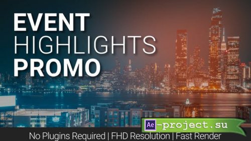 Videohive - Event Highlights Promo - 46975788 - Project for After Effects