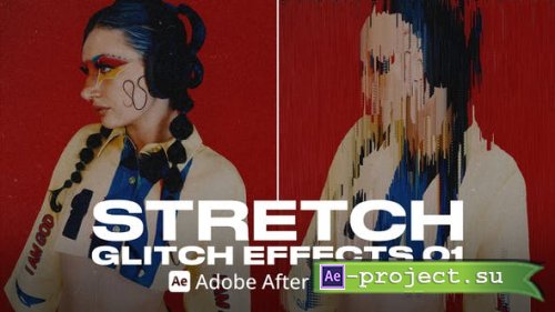 Videohive - Stretch Glitch Effect 01 Ae - 53968186 - Project for After Effects