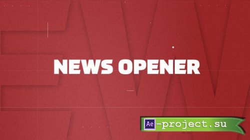 Videohive - News Opener - 53973355 - Project for After Effects