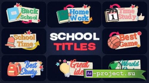 Videohive - School Titles - 54031272 - Project for After Effects