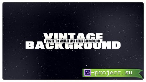 Videohive - VHS Retro, Vintage and Scratch Grain Texture Backgrounds Part 2 - 54065313 - Project for After Effects