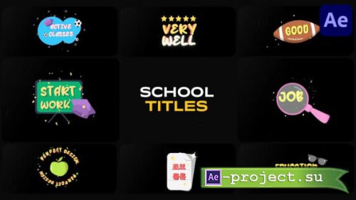 Videohive - School Titles for After Effects - 54135406 - Project for After Effects