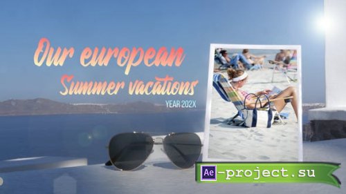 Videohive - European Summer Vacations Slideshow - 54191218 - Project for After Effects