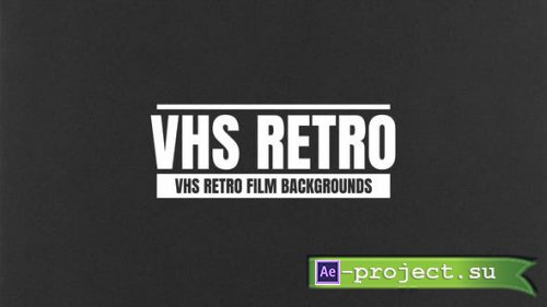 Videohive - VHS Retro Film Texture Backgrounds For After Effects - 54186867 - Project for After Effects