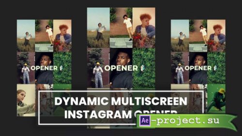 Videohive - Dynamic Multiscreen Opener Instagram - 54258979 - Project for After Effects