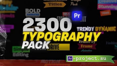 Videohive - 2300 Animated Typography Pack For Premiere Pro : Vintage, Bold, Corporate, Fashion, Quotes & More - 54262105