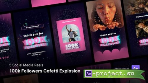 Videohive - Social Media Reels - 100k Followers Confetti Explosion After Effects Project Files - 54270419