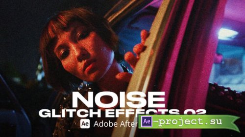 Videohive - Noise Glitch Effect 02 Ae - 54359693 - Project for After Effects