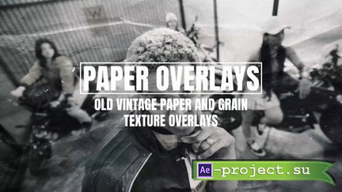 Videohive - Old Vintage Paper And Texture Overlays - 54347011 - Project for After Effects