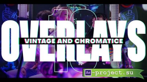 Videohive - 10 Vintage and Chromatic Overlays - 54437721 - Project for After Effects