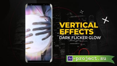 Videohive - Vertical Dark Flicker Glow Effects | After Effects - 54453925 - Project for After Effects