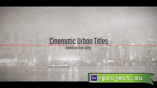 Videohive - Cinematic Urban Titles | Movie Opener - 22783507 - Project for After Effects