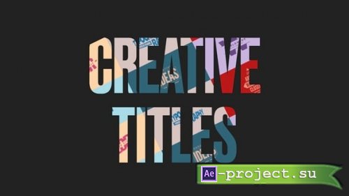 Videohive - Creative Titles - 54710185 - Project for After Effects