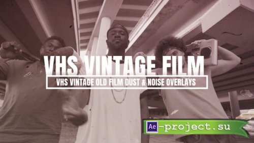 Videohive - VHS Vintage Old Film Dust & Noise Overlays For After Effects - 54693006 - Project for After Effects