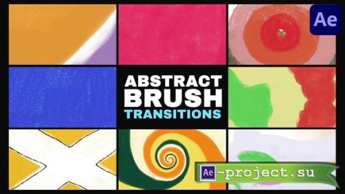 Videohive - Abstract Brush Transitions for After Effects - 54945504 - Project for After Effects