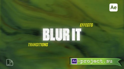 Videohive - Blur It: Smooth and Seamless Blur Transitions - 55124149 - Project for After Effects