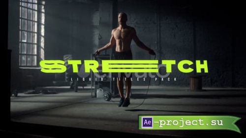 Videohive - Stretched Fluid Titles - 55506080 - Project for After Effects