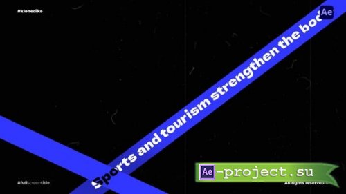 Videohive - Full Screen Titles - 55580637 - Project for After Effects