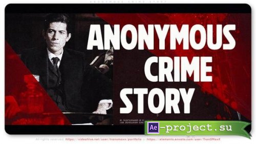 Videohive - Anonymous Crime Story - 55734300 - Project for After Effects