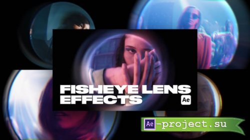 Videohive - Fisheye Lens Effects for After Effects - 55918527 - Project for After Effects