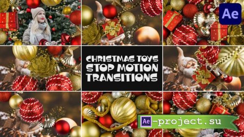 Videohive - Christmas Toys Stop Motion Transitions for After Effects - 55966087 - Project for After Effects