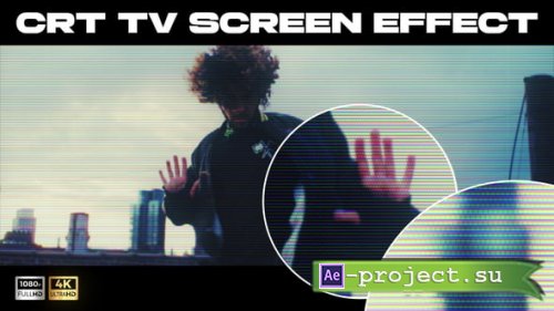 Videohive - CRT Effect - 56026356 - Project for After Effects