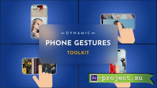 Videohive - Dynamic Phone Gestures Toolkit - 56073498 - Project for After Effects