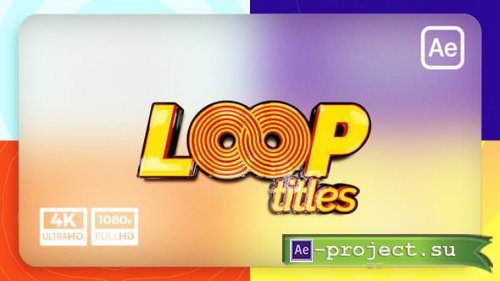 Videohive - Loop Titles Animation - 55536560 - Project for After Effects