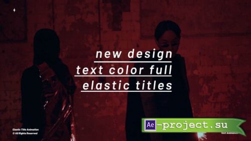 Videohive - Elastic Titles | After Eeffects - 56342725 - Project for After Effects