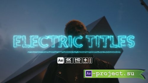 Videohive - Electric Titles - 56556617 - Project for After Effects