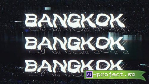 Videohive - Bangkok - Dynamic Opener - 56618163 - Project for After Effects