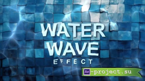 Videohive - Water Wave Effect - 56961959 - Project for After Effects Videohive - Water Wave Effect - 56961959 - Project for After Effects