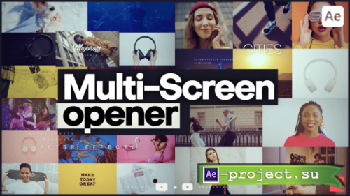 Videohive - Multi-Screen Opener - 57092374 - Project for After Effects