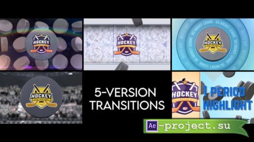 Videohive - Ice Hockey Transitions - 5 Versions - 56939639 - Project for After Effects