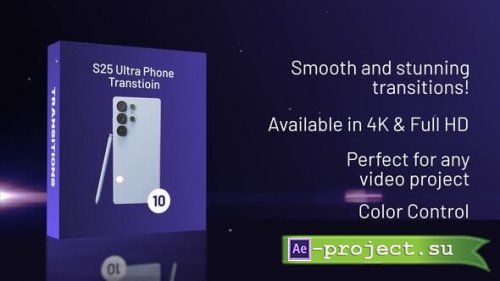 Videohive - S25 Ultra Phone Transitions 4k Full HD - 57201197 - Project for After Effects