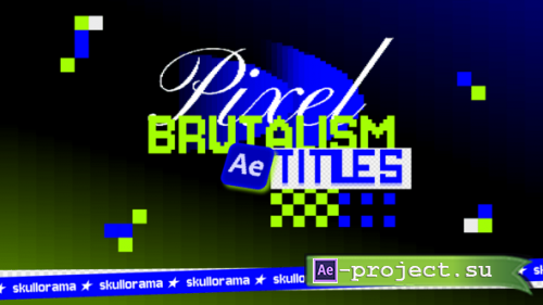 Videohive - Pixel Brutalism Titles - 57276571 - Project for After Effects