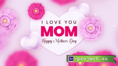 Videohive - Happy Mothers Day Intro - 57336131 - Project for After Effects