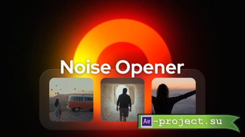Videohive - Noise Opener - 57354350 - Project for After Effects