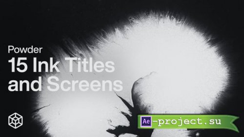 Videohive - Powder - 15 Ink Titles and Screens - 57396692 - Project for After Effects