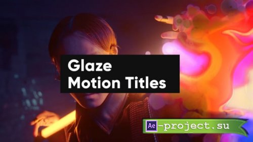 Videohive - Glaze Motion Titles - 57400180 - Project for After Effects