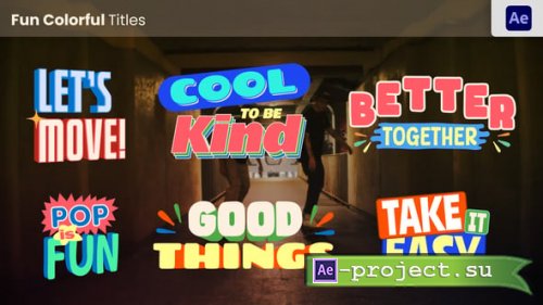 Videohive - Fun & Colorful Titles - 57420637 - Project for After Effects