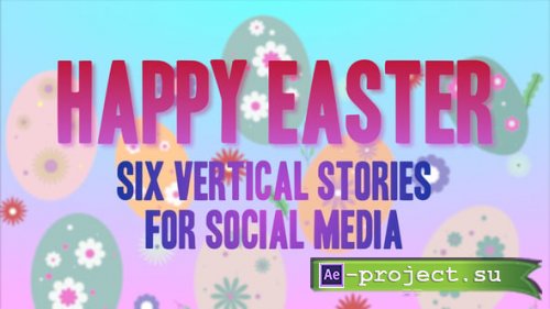 Videohive - Happy Easter Day Social Media Stories - 57414011 - Project for After Effects