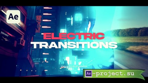 Videohive - Electric Transitions - 57566355 - Project for After Effects