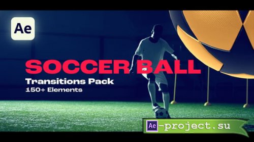 Videohive - Transitions Soccer Ball - 57592895 - Project for After Effects