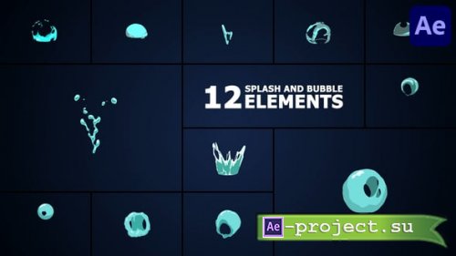 Videohive - Splash And Bubble Elements for After Effects - 57625952 - Project for After Effects