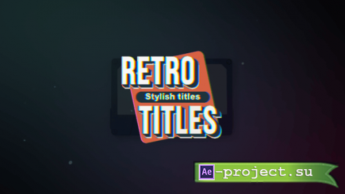 Videohive - Retro Titles vol.02 - 57628682 - Project for After Effects