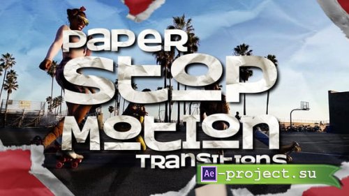 Videohive - Paper Stop Motion Transitions - 57695990 - Project for After Effects