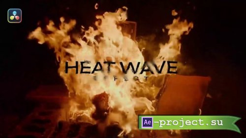 Videohive - Heatwave Effect - 57798805 - DaVinci Resolve Templates