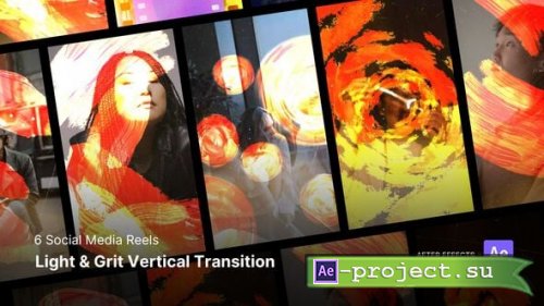 Videohive - Social Media Reels - Light & Grit Vertical Transition After Effects Template - 57827087