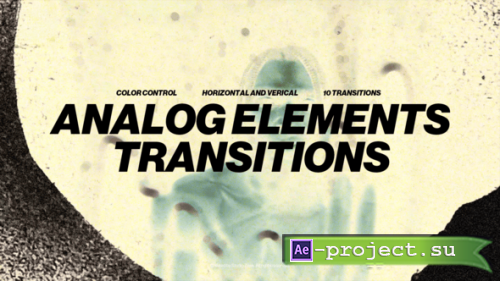 Videohive - Analog Elements Transitions - 57380553 - Project for After Effects